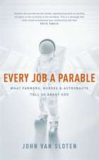 Sloten, J: Every Job a Parable