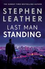 Last Man Standing: The most gripping thriller you'll read this year for fans of Jack Reacher and Clive Cussler