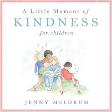 A Little Moment of Kindness for Children