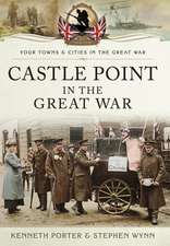 Castle Point in the Great War