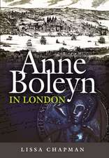 Anne Boleyn in London