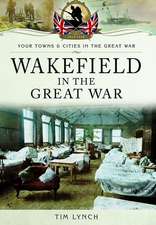 Wakefield in the Great War