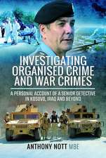 Investigating Organised Crime and War Crimes