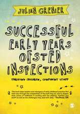 Successful Early Years Ofsted Inspections: Thriving Children, Confident Staff