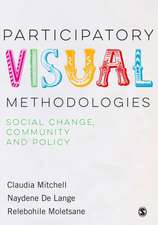 Participatory Visual Methodologies: Social Change, Community and Policy