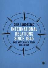 International Relations since 1945: East, West, North, South