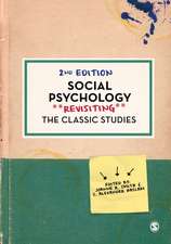 Social Psychology: Revisiting the Classic Studies