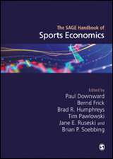 The SAGE Handbook of Sports Economics