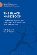 The Black Handbook: The People, History and Politics of Africa and the African Diaspora