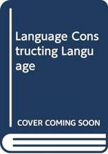 LANGUAGE CONSTRUCTING LANGUAGE