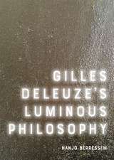 Gilles Deleuze's Luminous Philosophy