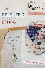 Deleuze's Kantian Ethos