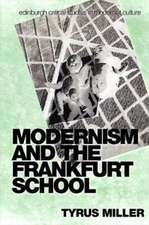 Modernism and the Frankfurt School