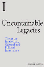 Uncontainable Legacies