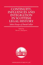 Continuity, Influences and Integration in Scottish Legal History