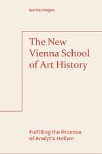 The New Vienna School of Art History