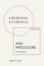 Criminal Evidence and Procedure: An Introduction