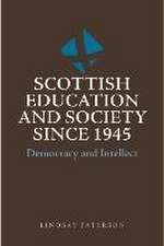 Scottish Education and Society Since 1945