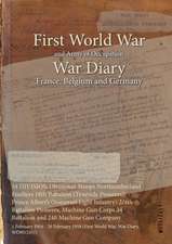 34 DIVISION Divisional Troops Northumberland Fusiliers 18th Battalion (Tyneside Pioneers), Prince Albert's (Somerset Light Infantry) 2/4th Battalion Pioneers, Machine Gun Corps 34 Battalion and 240 Machine Gun Company