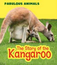 Ganeri, A: The Story of the Kangaroo