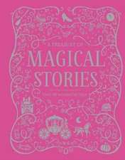 A Treasury of Magical Stories