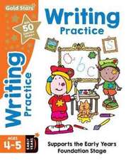 Gold Stars Writing Practice Ages 4-5 Early Years