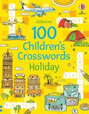 100 Children's Crosswords: Holiday