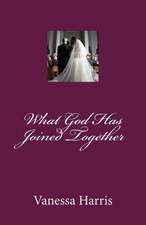 What God Has Joined Together