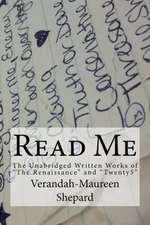 Read Me: The Unabridged Written Works of the Renaissance and Twenty5