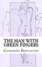 The Man with Green Fingers