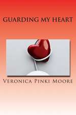 Guarding My Heart