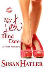 My Last Blind Date