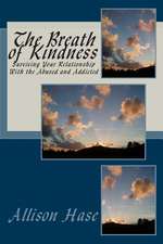 The Breath of Kindness