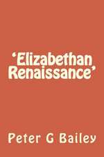 'Elizabethan Renaissance'