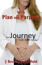 With Plan and Purpose