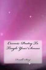 Cosmic Poetry to Tingle Your Senses