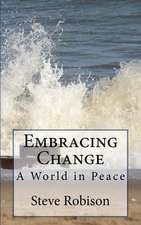 Embracing Change - A World in Peace