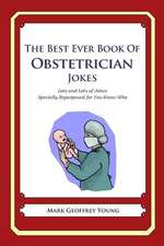 The Best Ever Book of Obstetrician Jokes