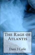 The Rage of Atlantis