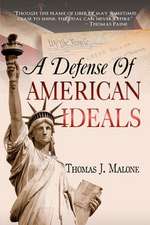 A Defense of American Ideals