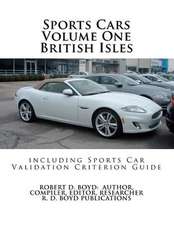 Sports Cars Volume One British Isles Including Sports Car Validation Criterion Guide