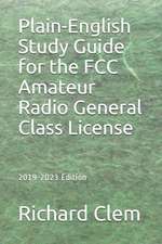 Plain-English Study Guide for the FCC Amateur Radio General Class License