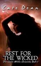 Rest for the Wicked - The Claire Wiche Chronicles Book 1