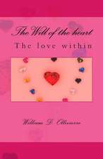 The Will of the Heart, the Love Within