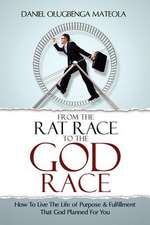 From the Rat Race to the God Race