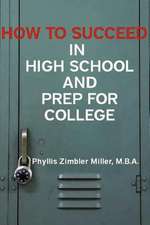 How to Succeed in High School and Prep for College