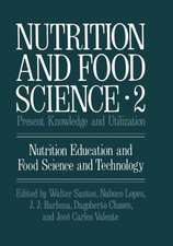 Nutrition and Food Science: Present Knowledge and Utilization