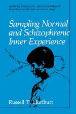 Sampling Normal and Schizophrenic Inner Experience