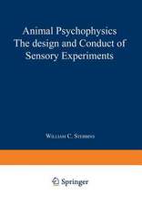 Animal Psychophysics: the design and conduct of sensory experiments