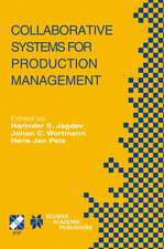 Collaborative Systems for Production Management: IFIP TC5 / WG5.7 Eighth International Conference on Advances in Production Management Systems September 8–13, 2002, Eindhoven, The Netherlands